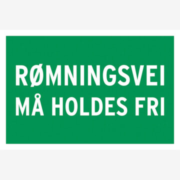 Rømningskilt Nødutgang må holdes fri