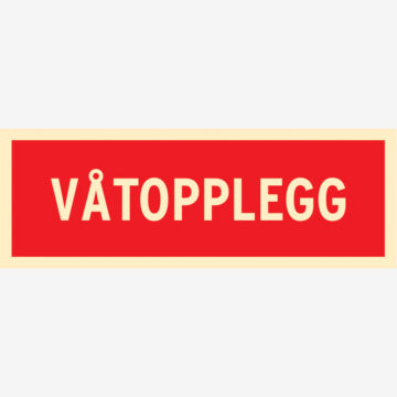 Brannskilt Våtopplegg